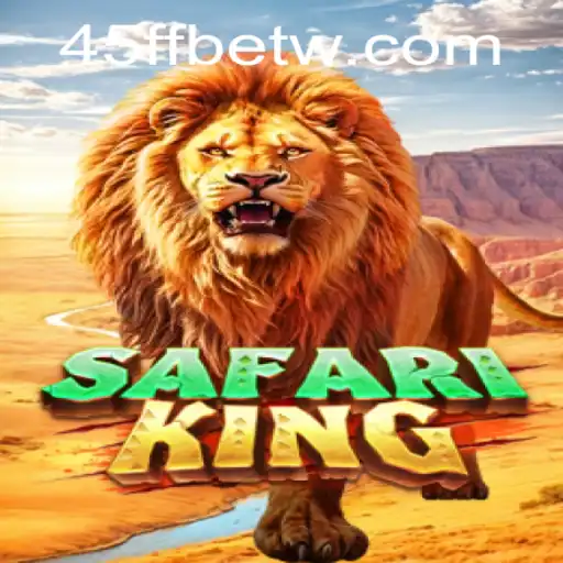 Explorando o Mundo Emocionante de SafariKing no 45ffbet.com